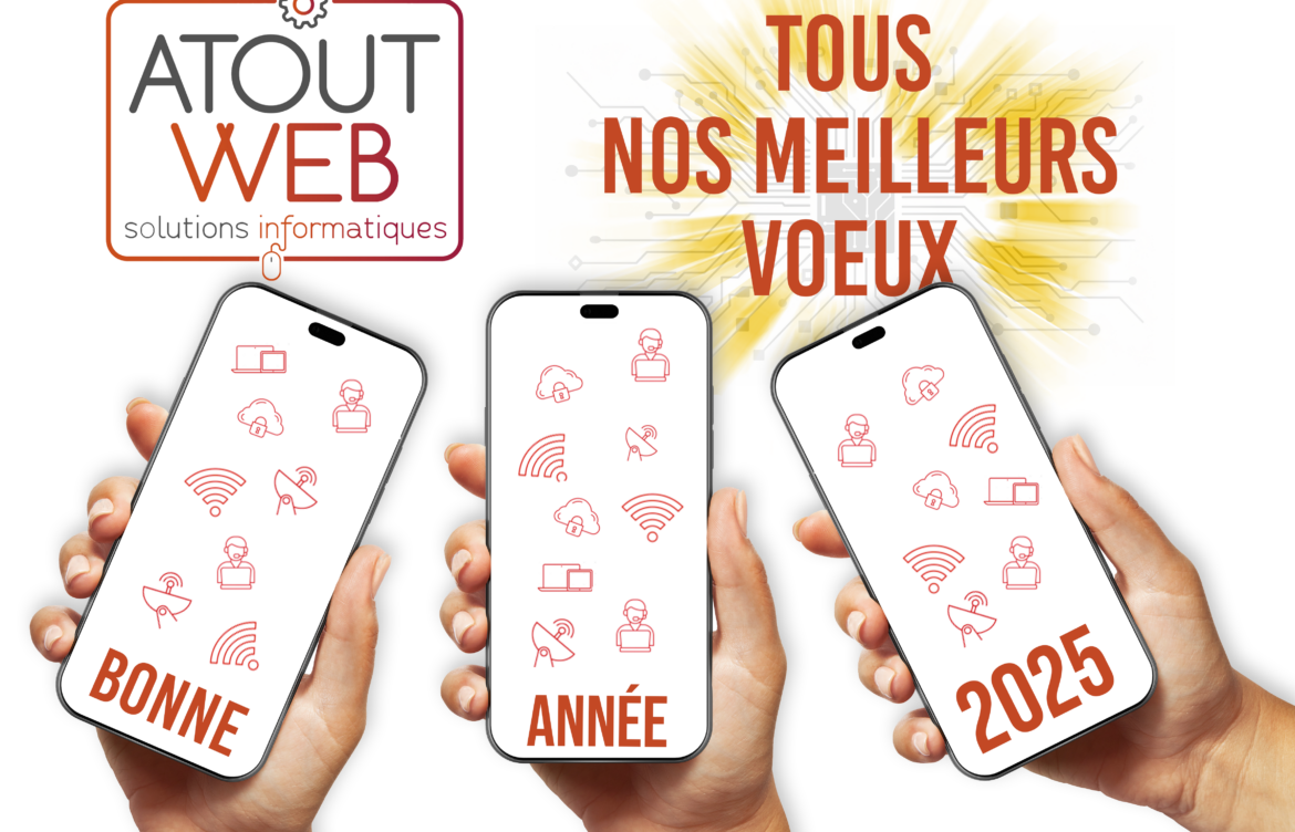 Tous les membres de l’équipe d’ATOUT WEB vous souhaitent une excellente année